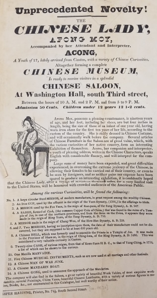 Advertising broadside. The Chinese Lady, Afong Moy. Philadelphia: Jesper Harding, 1835. Advertising broadside. The Chinese Lady, Afong Moy. Philadelphia: Jesper Harding, 1835.
