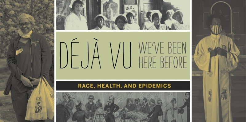 Déjà Vu: Race, Health, and Epidemics, exhibition title image